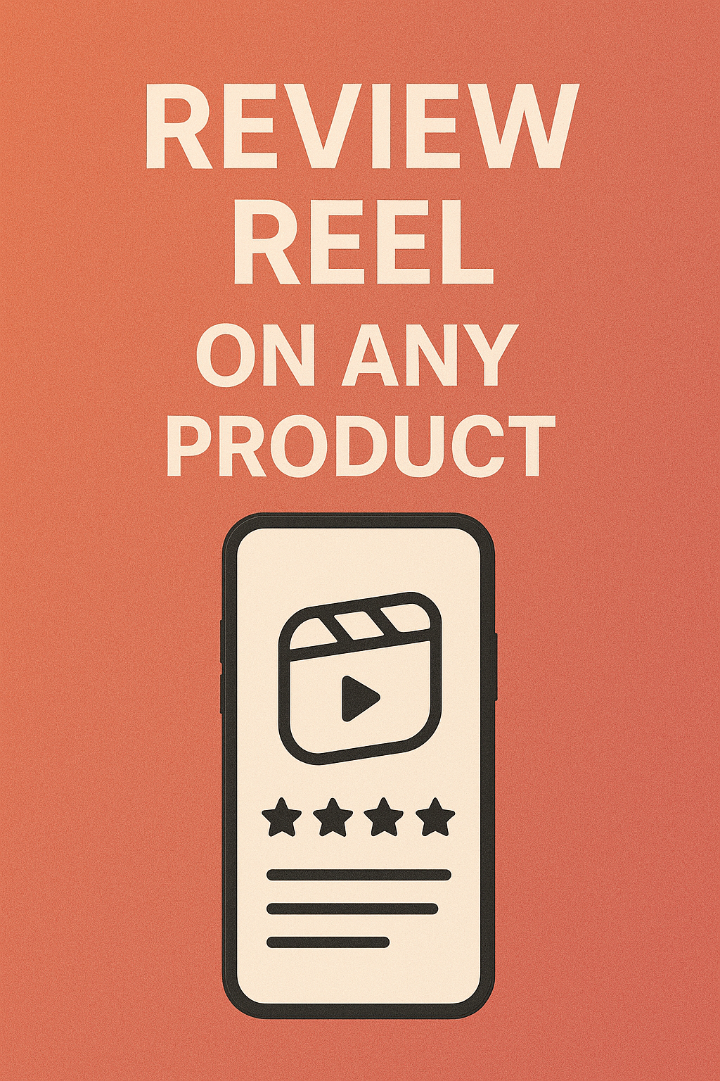 Review Reel on Any Product