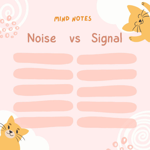 📶 Noise vs Signal — A Journal to Cut Through Distractions & Tune Into What Truly Matters