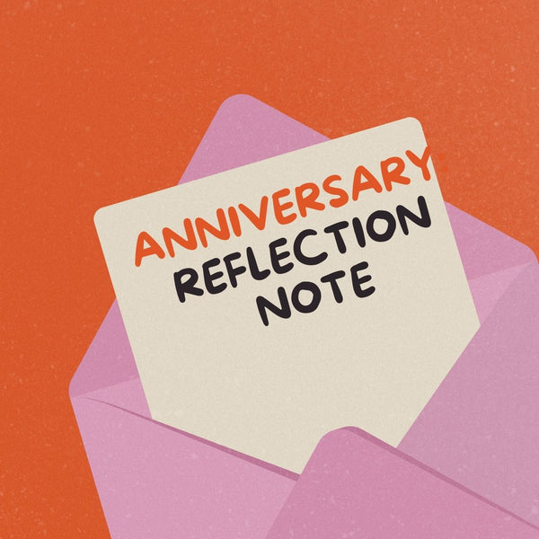 Anniversary Reflection Note