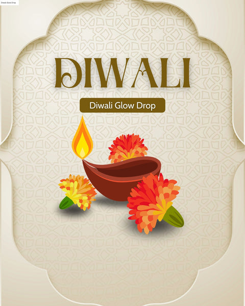 Diwali Glow Drop
