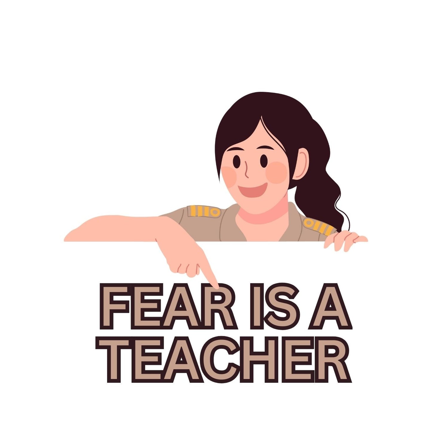 Fear is a Teacher