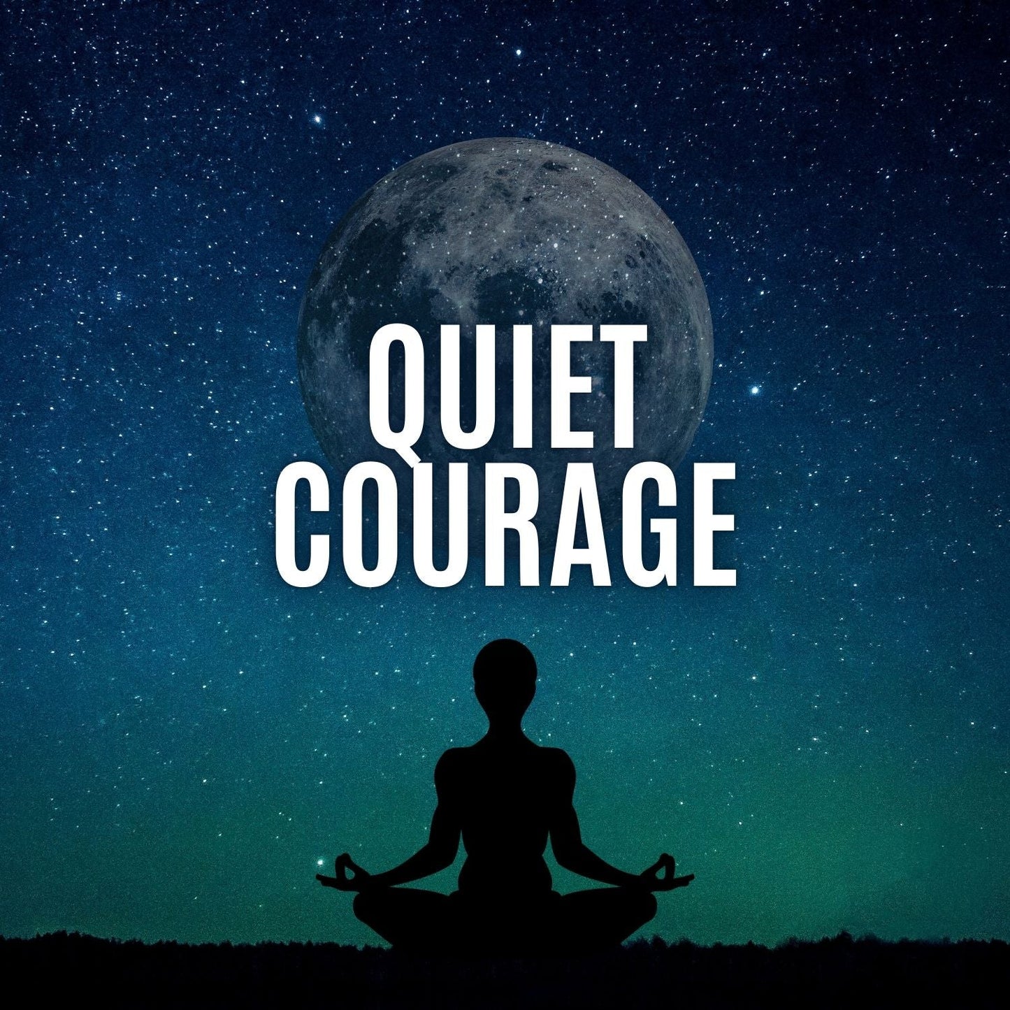 Quiet Courage