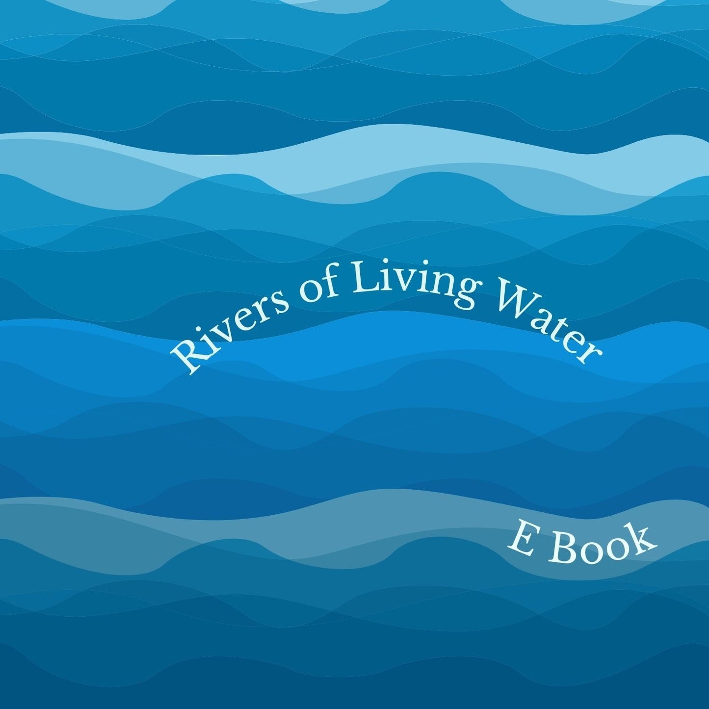 Rivers of Living Water FeelBook cover