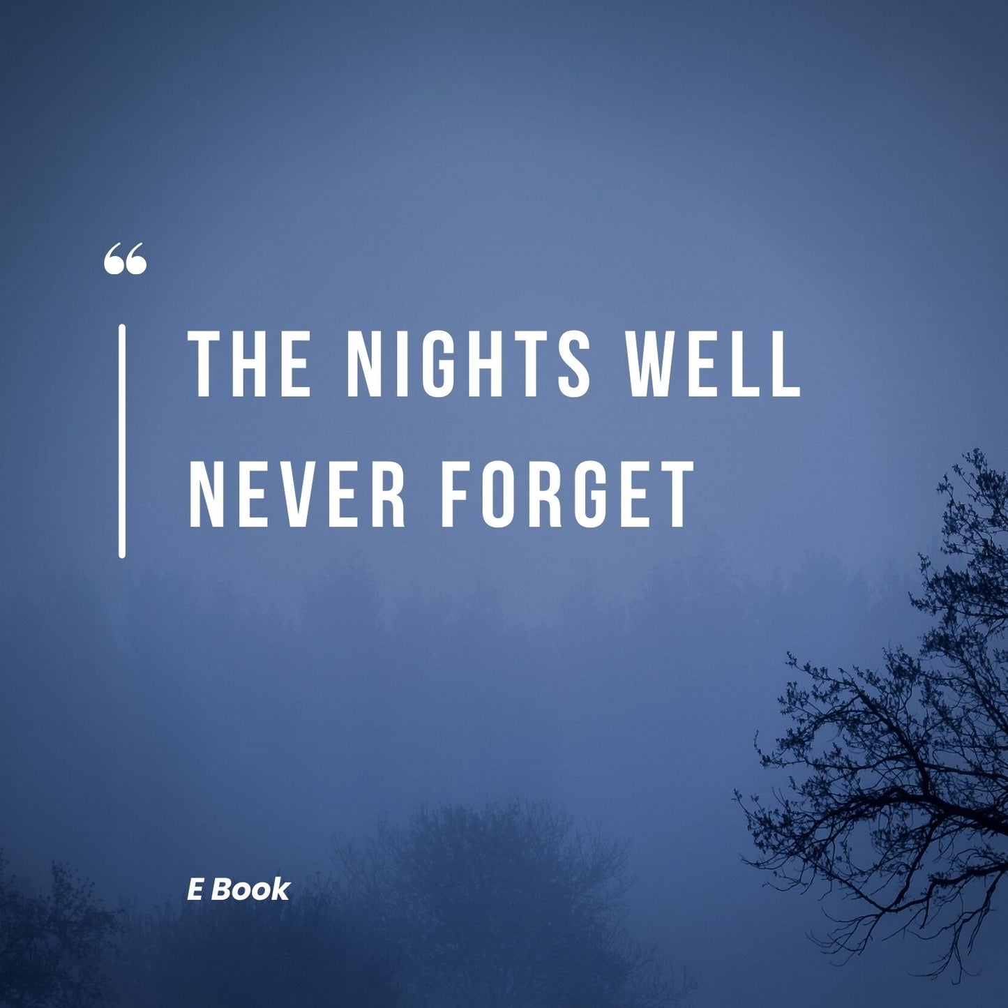 The Nights We’ll Never Forget