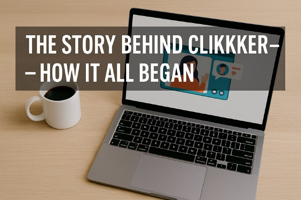 How Clikker Was Built – Our Founder’s Story