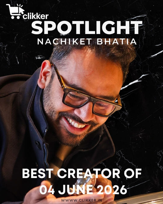 Clikker Spotlight Creator - Nachiket Bhatia