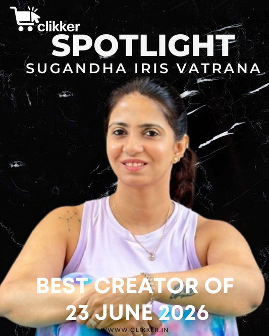 Clikker Spotlight Creator - Sugandha Iris Vatrana