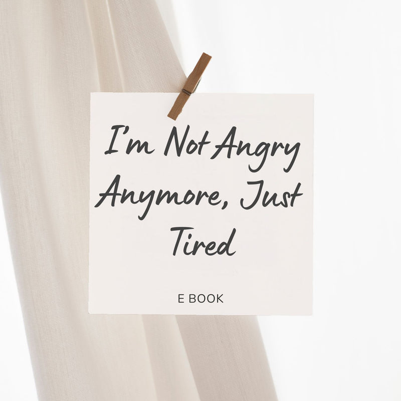 I’m Not Angry Anymore, Just Tired