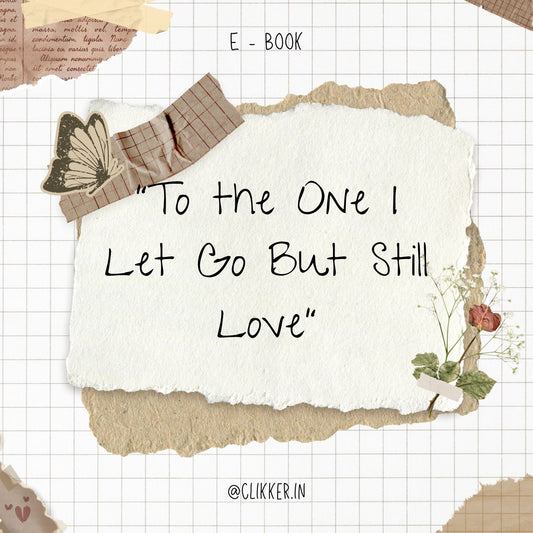 To the One I Let Go But Still Love