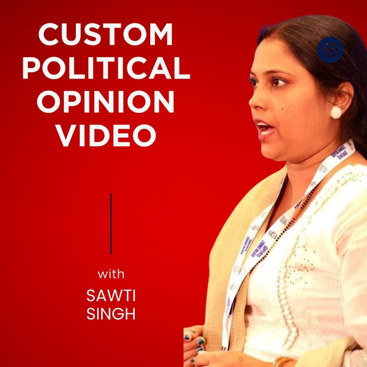 🎥 Custom Political Opinion Video from Swati Singh