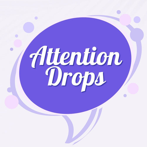 Attention Drops - Robin Michael