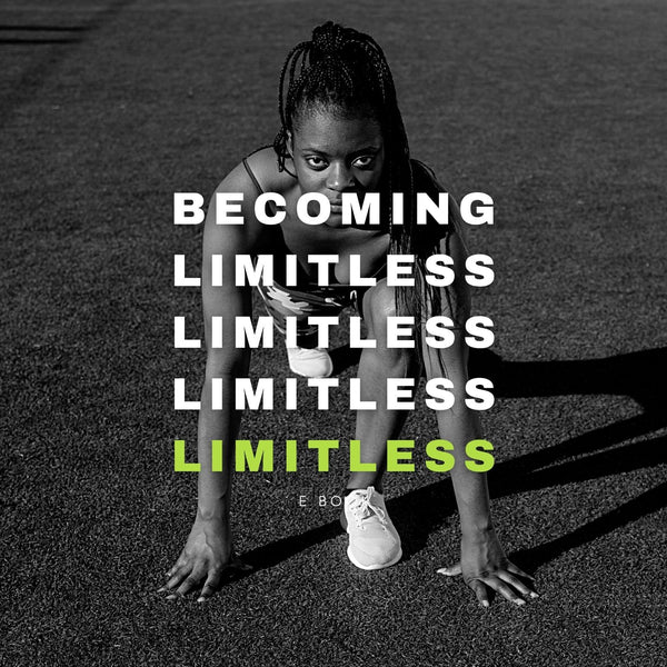 Becoming Limitless
