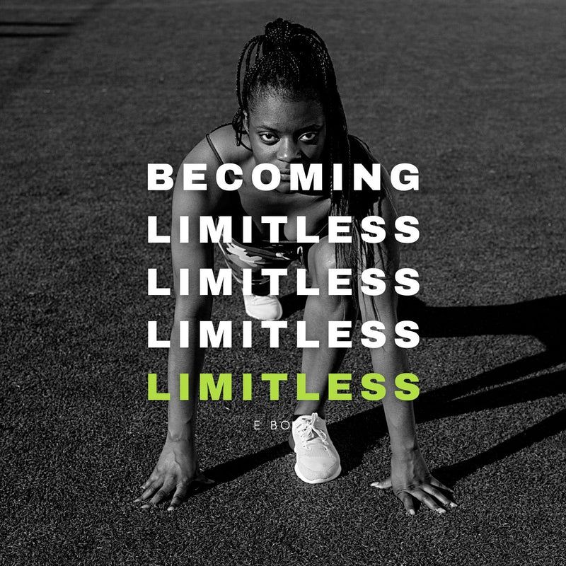 Becoming Limitless