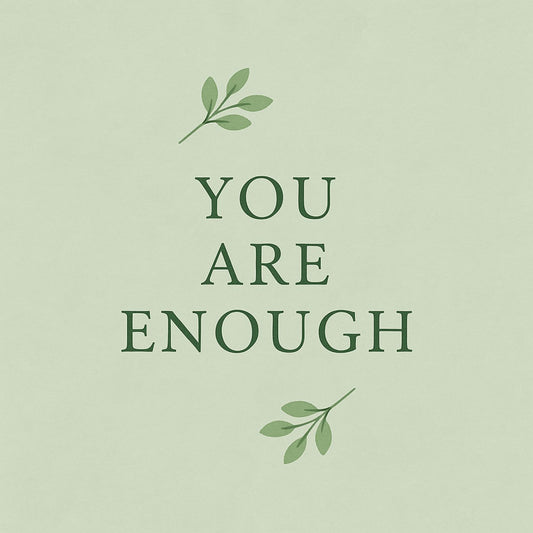 You Are Enough – Gentle Affirmation Audio + Letter