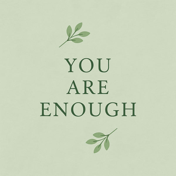 You Are Enough – Gentle Affirmation Audio + Letter