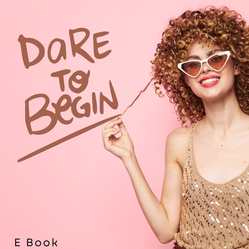 Dare to Begin