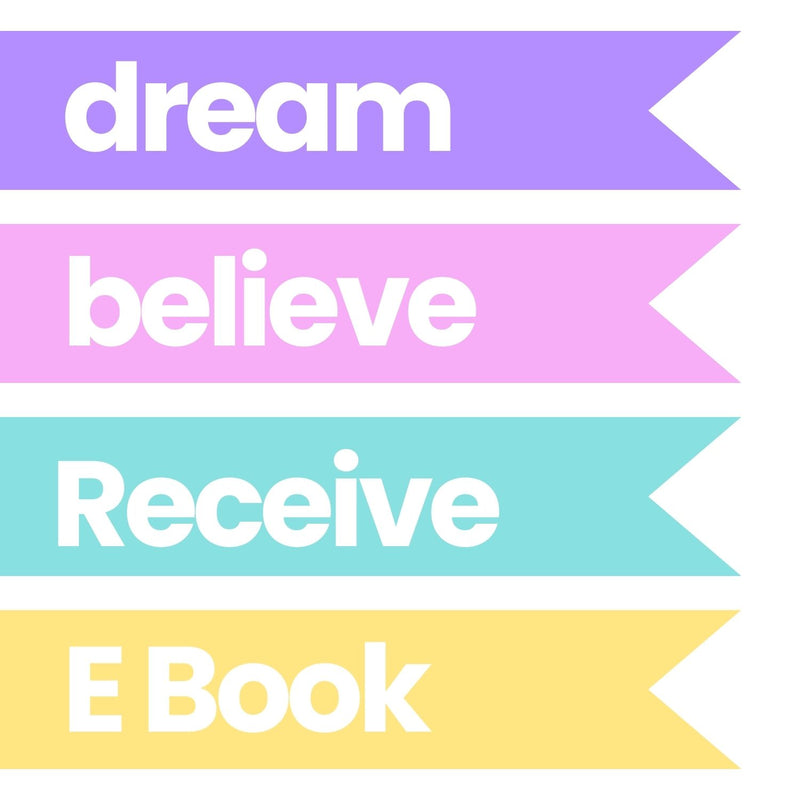 Dream, Believe, Receive