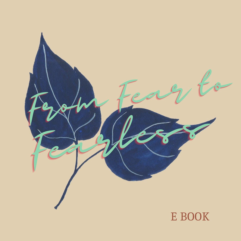 From Fear to Fearless
