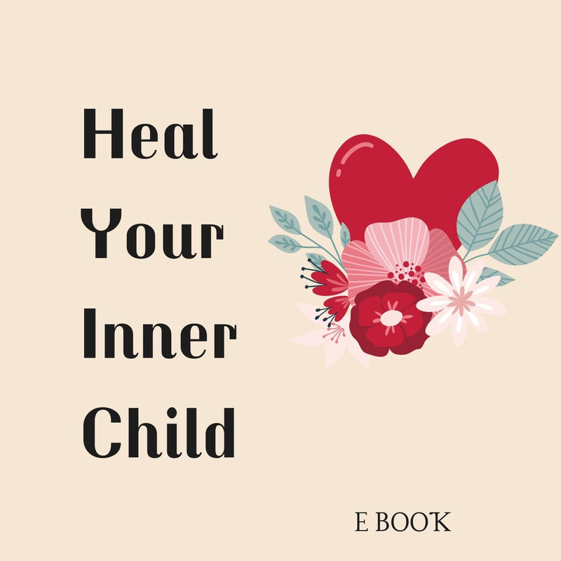 Heal Your Inner Child