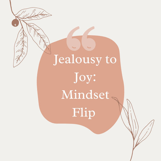 Jealousy to Joy: Mindset Flip | Feelbook