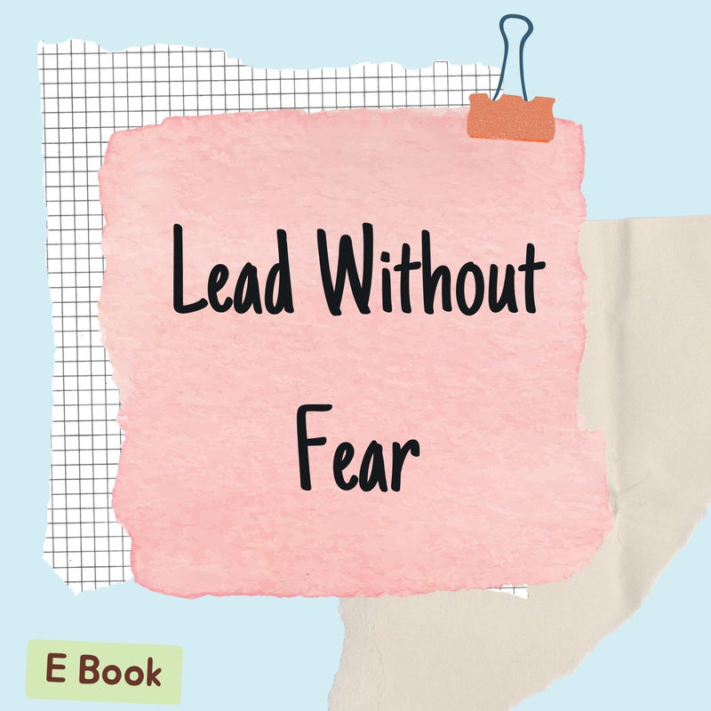 Lead Without Fear