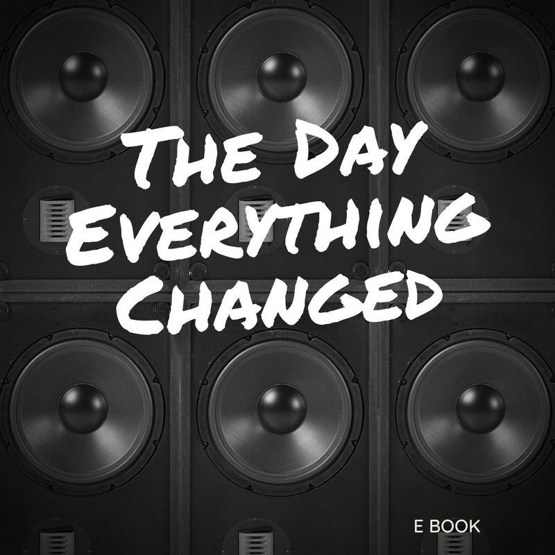 The Day Everything Changed