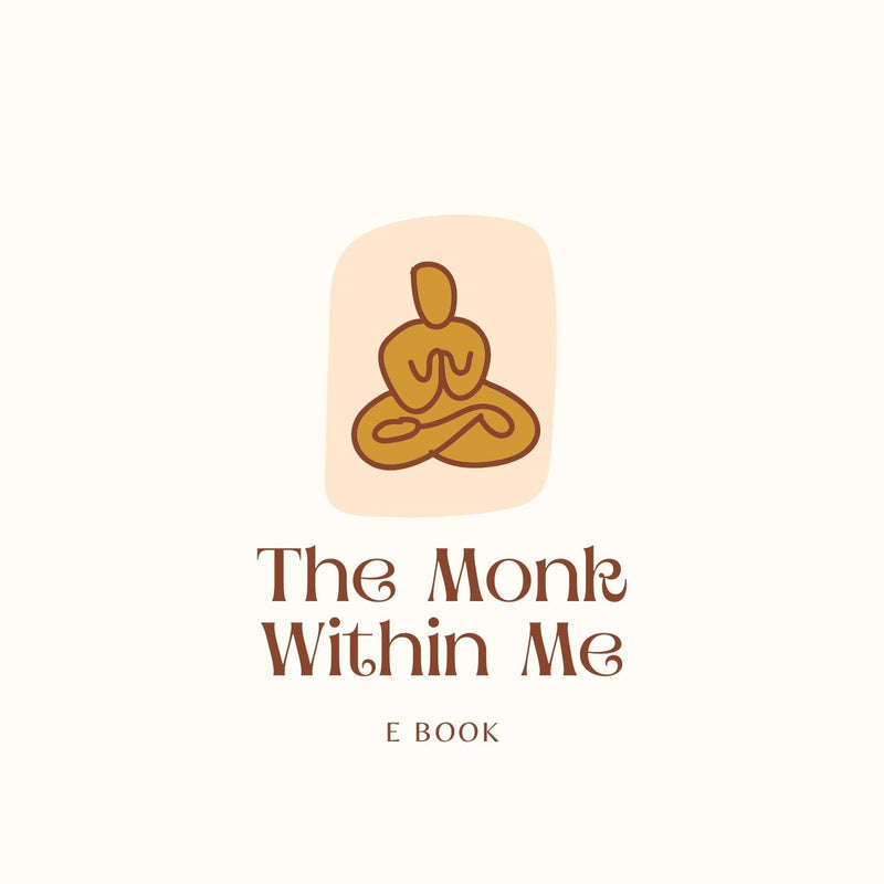The Monk Within Me