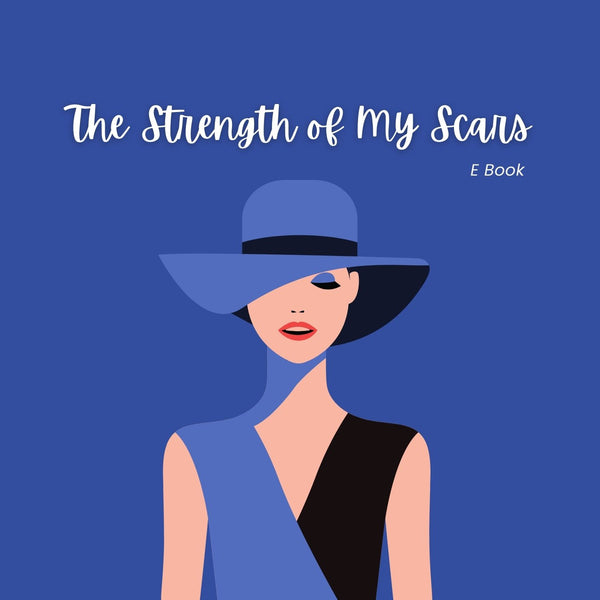 The Strength of My Scars