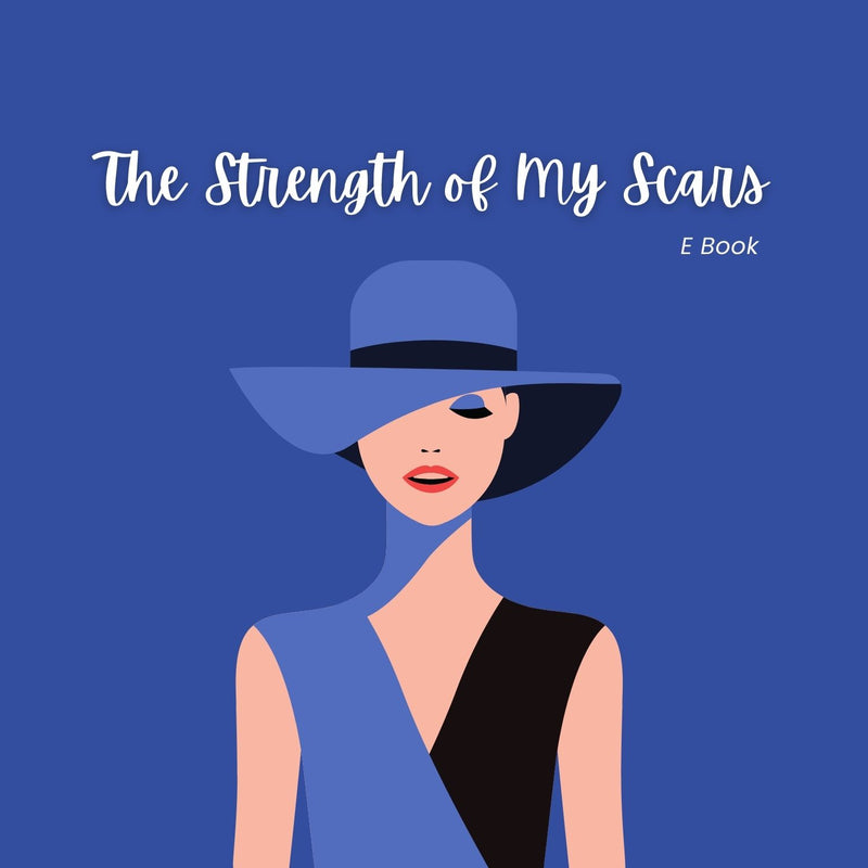 The Strength of My Scars