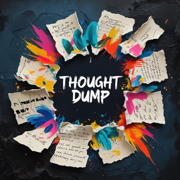 🗑️ Thought Dump Space — A Raw Journal to Purge Mental Chaos Without Censorship