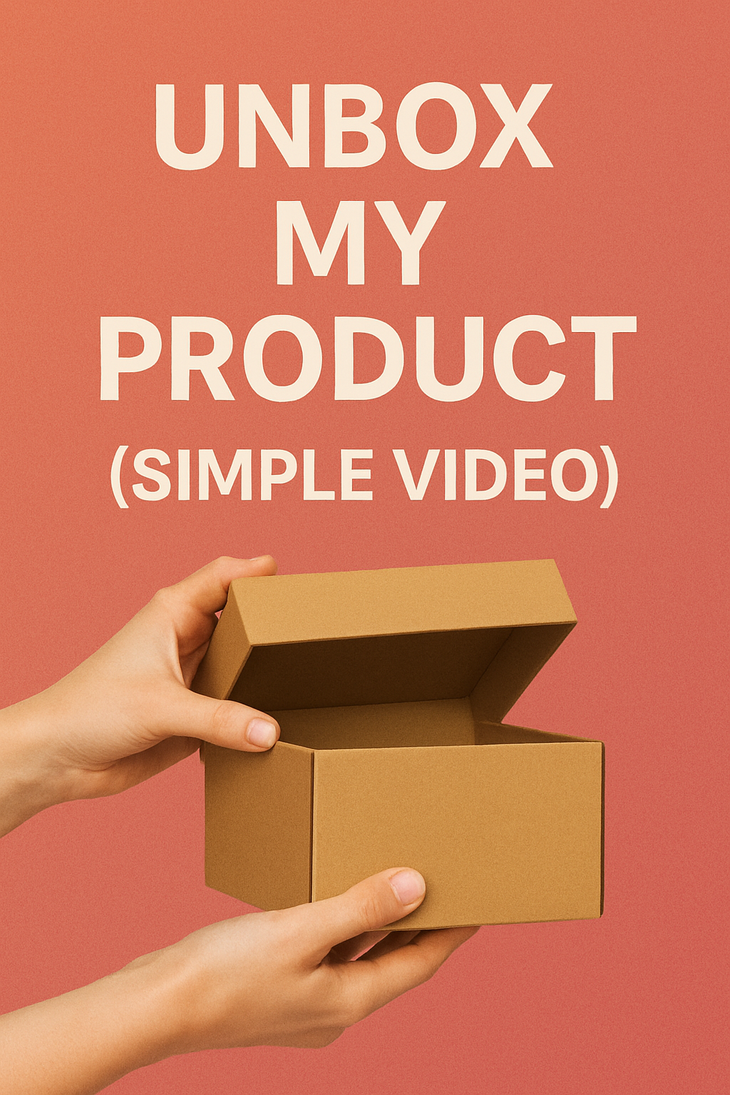Unbox Your Product by Arijita