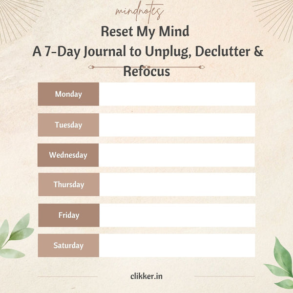 🧘 Reset My Mind — A 7-Day Journal to Unplug, Declutter & Refocus