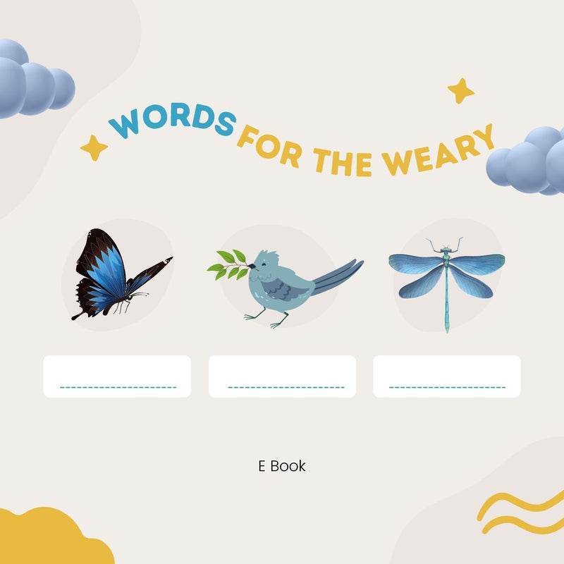 Words for the Weary