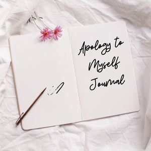 Apology to Myself Journal