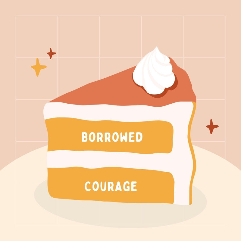 Borrowed Courage