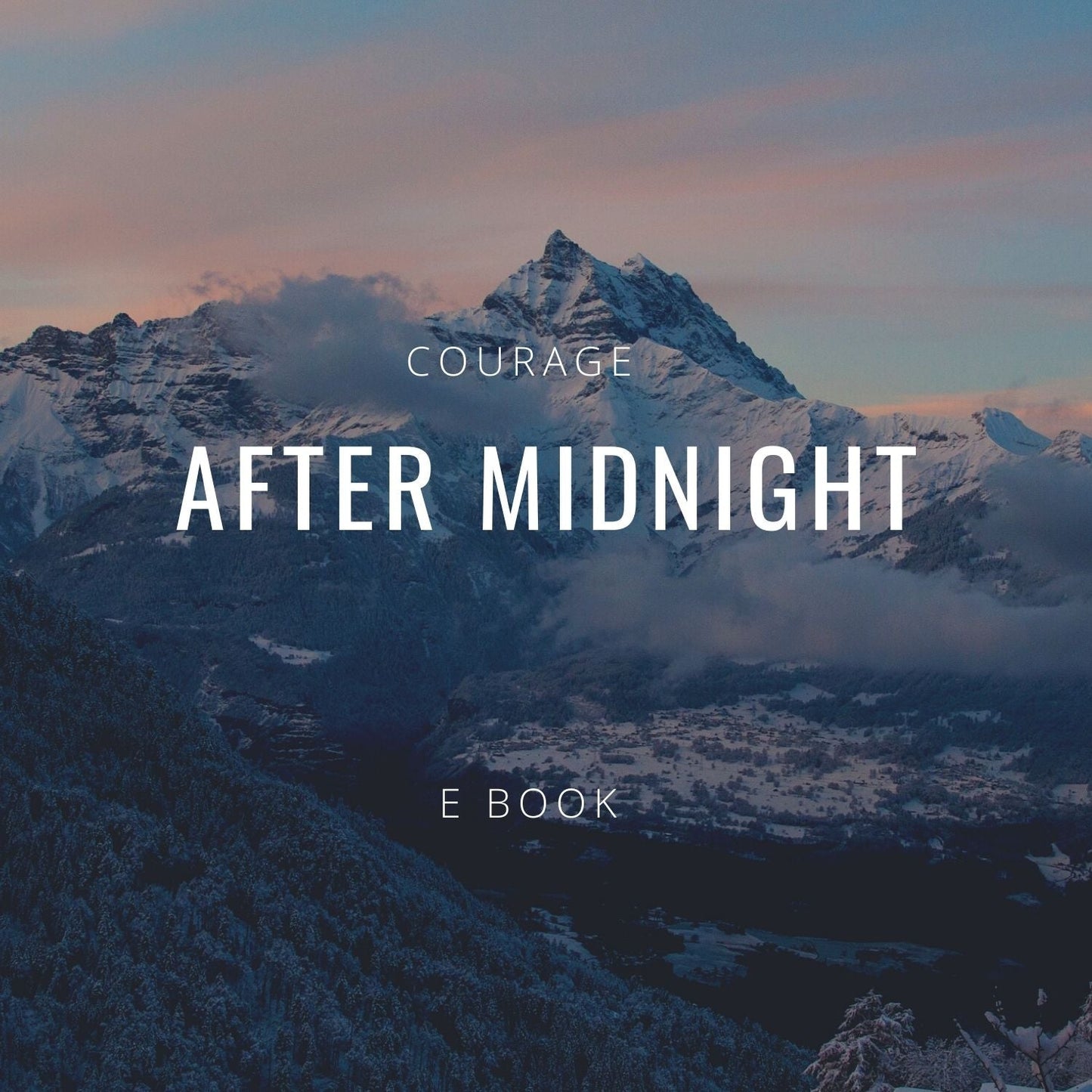 Courage After Midnight