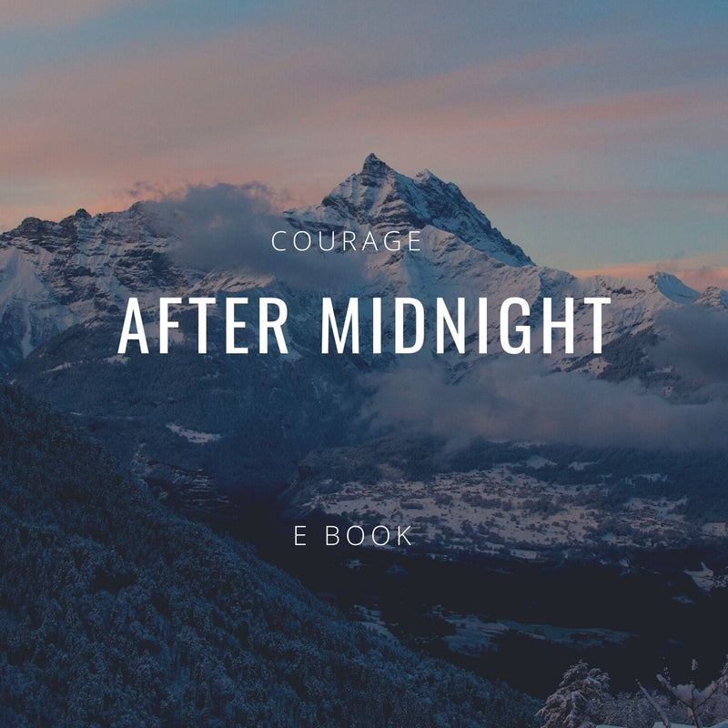 Courage After Midnight