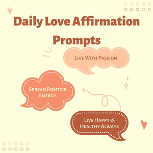 Daily Love Affirmation Prompts