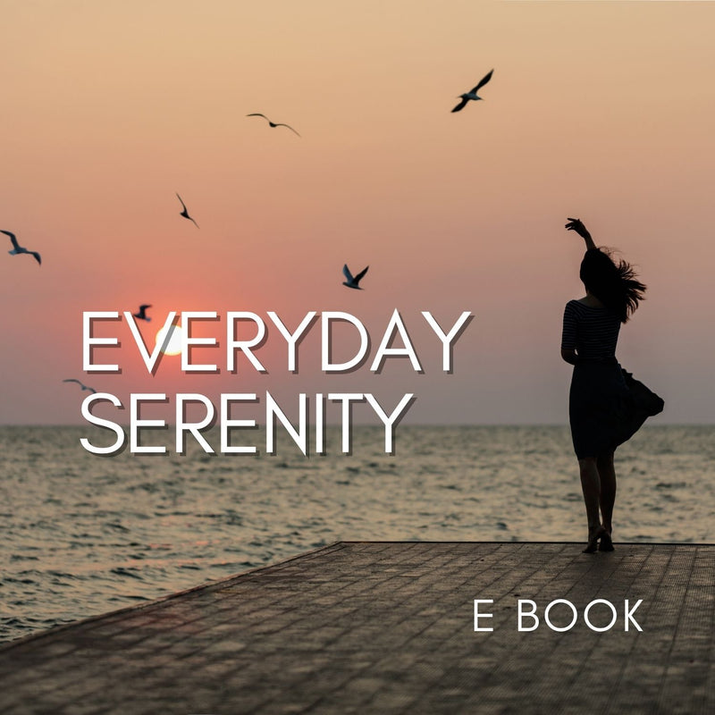 Everyday Serenity