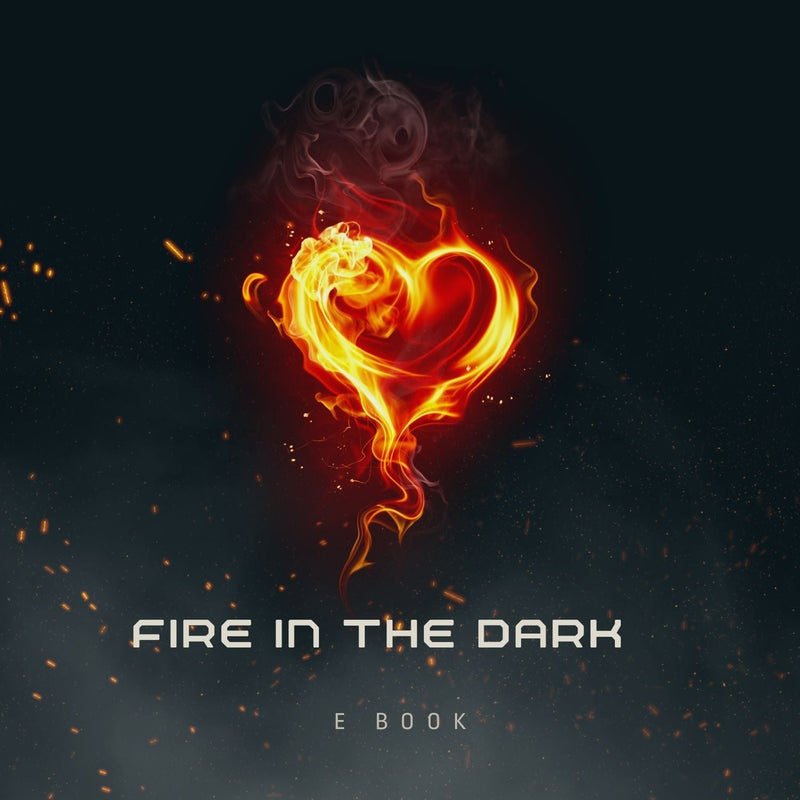 Fire in the Dark