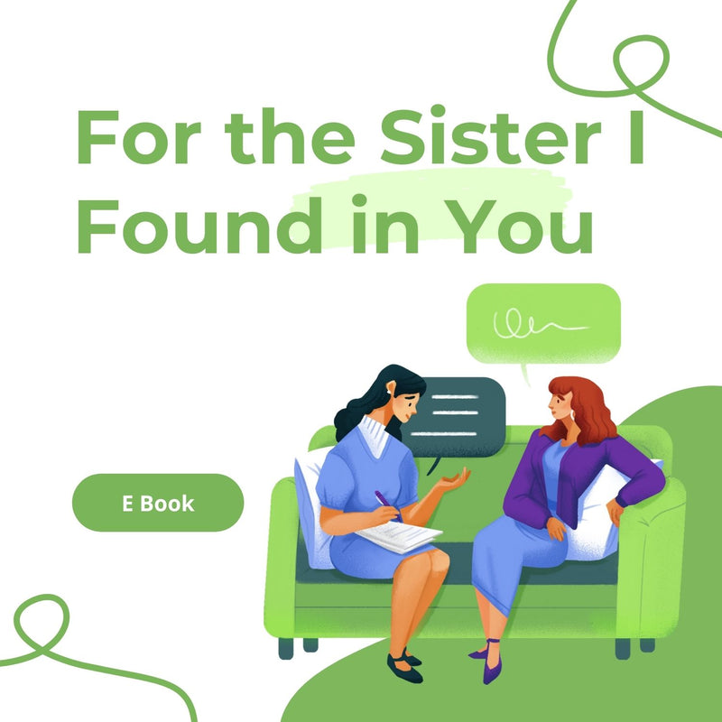 For the Sister I Found in You
