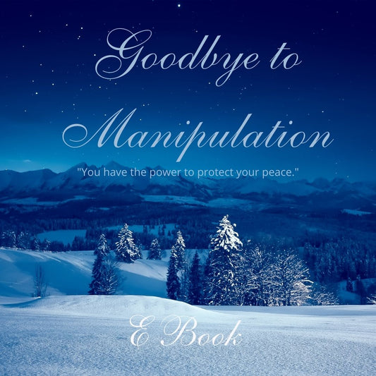 Goodbye to Manipulation | Healing & Growth Guide