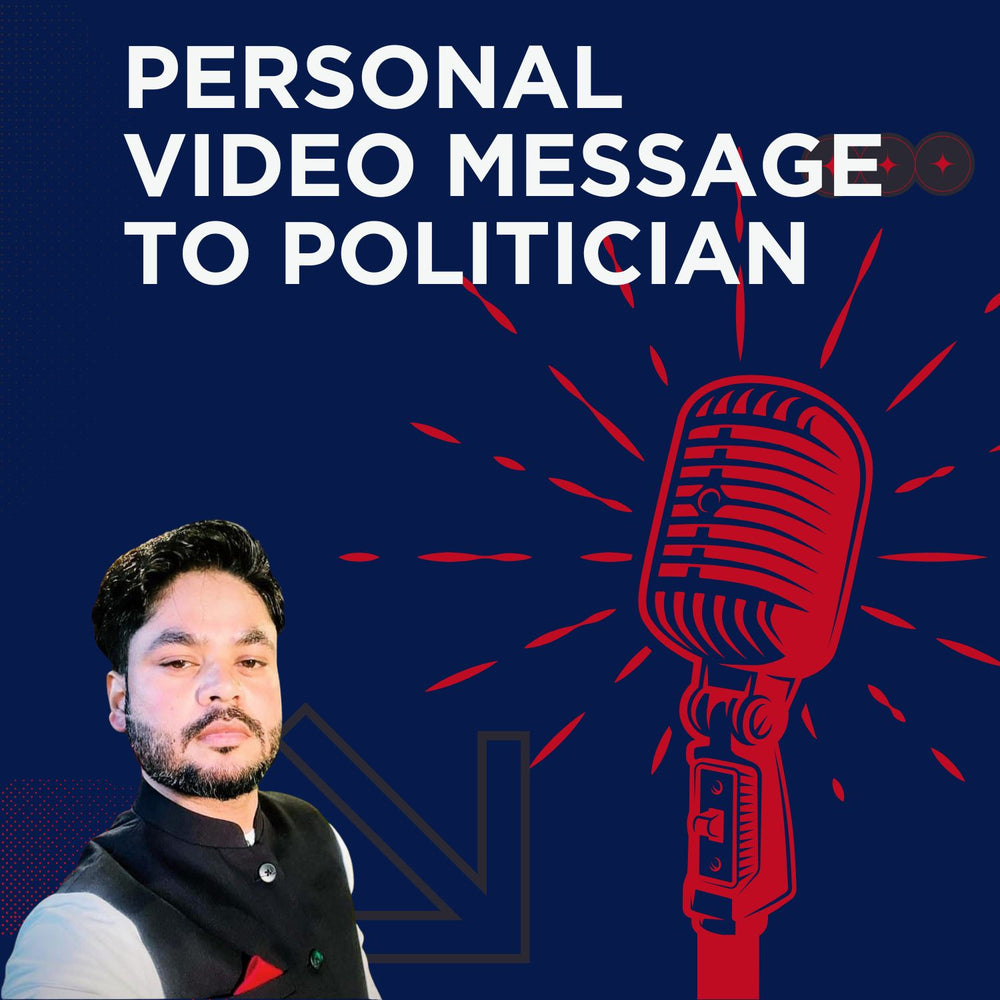 📢 Personal Video Message to Politician