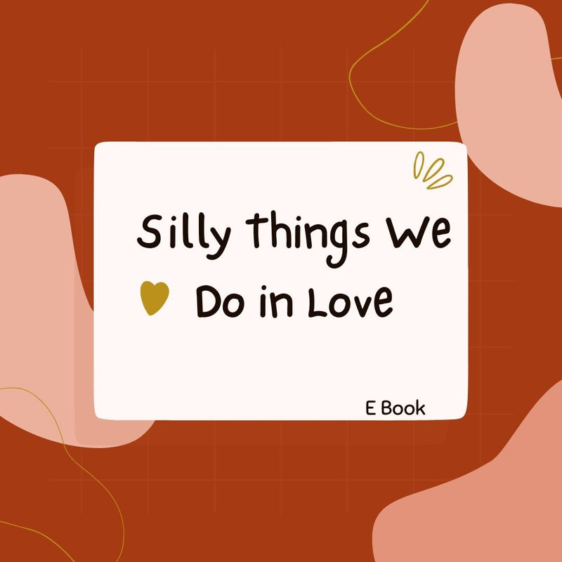 Silly Things We Do in Love – FeelBook cover by Clikker