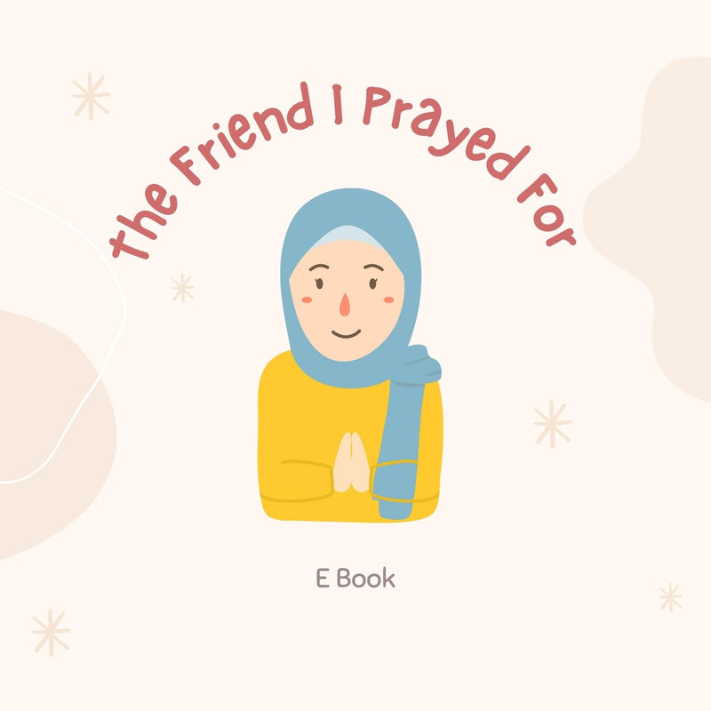 The Friend I Prayed For