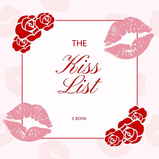 The Kiss List | Love & Healing Guide