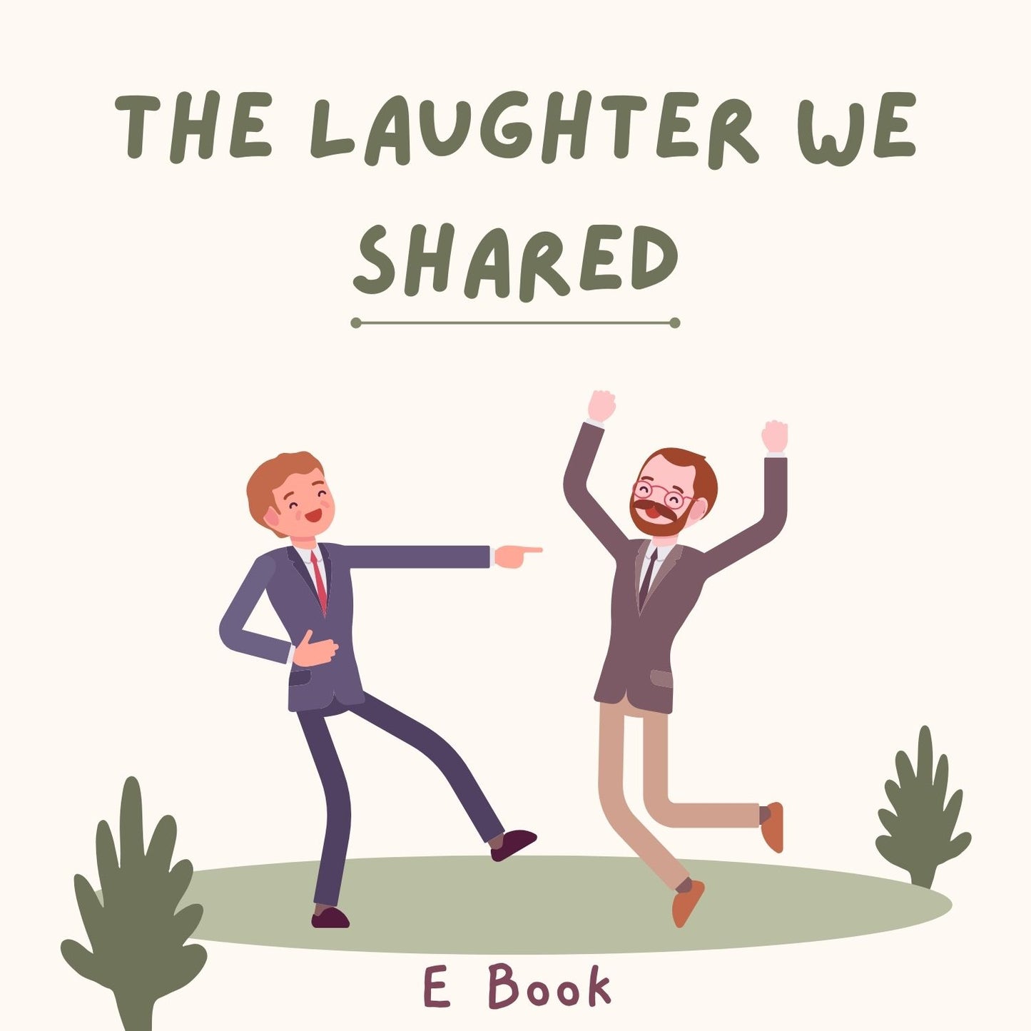 The Laughter We Shared