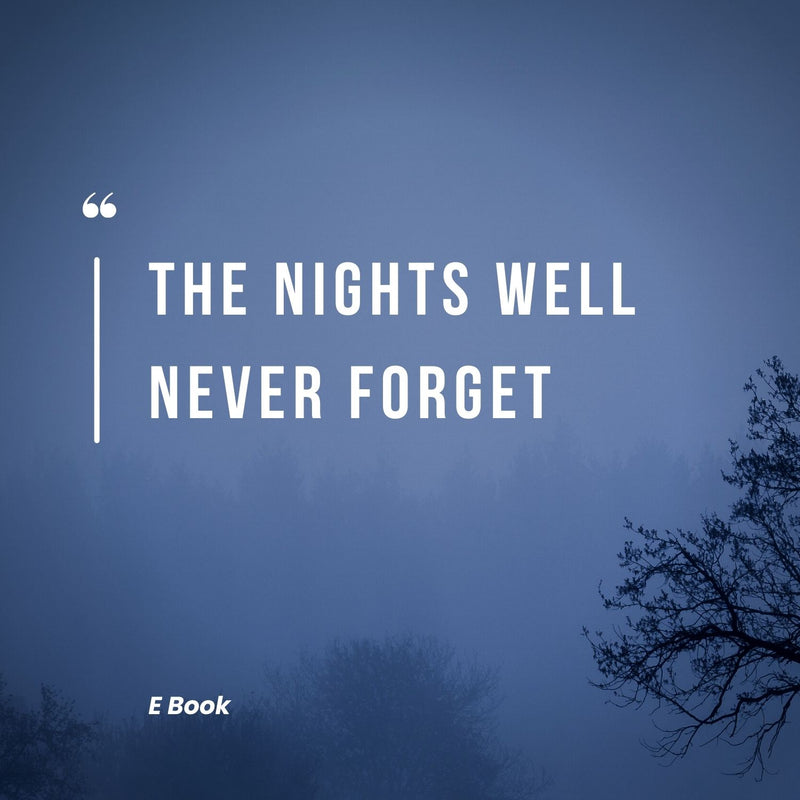 The Nights We’ll Never Forget