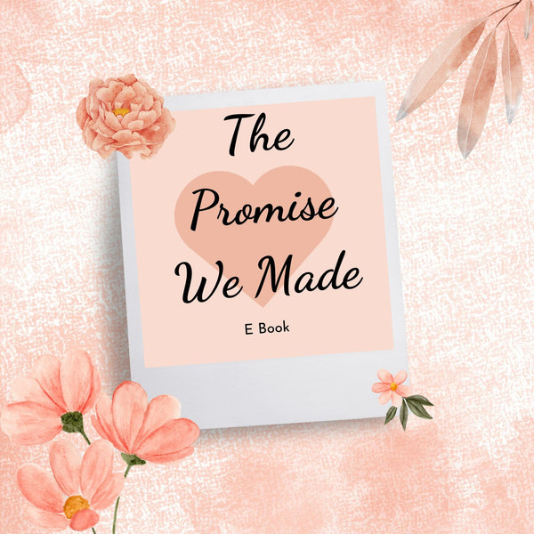 The Promise We Made