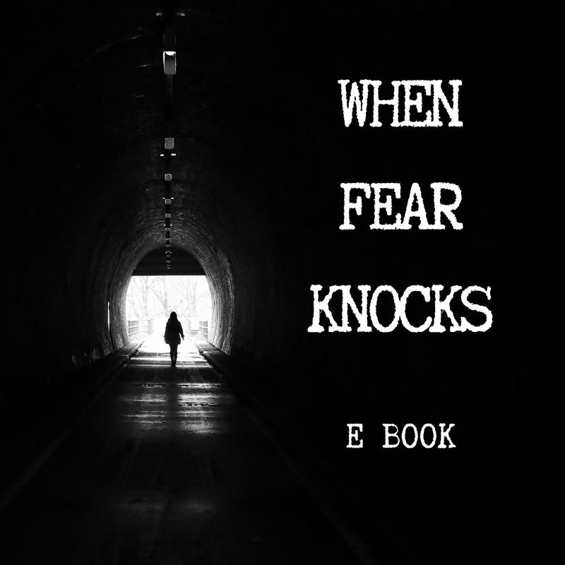 When Fear Knocks